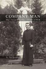 Company Man: My Jesuit Life, 1950-1968