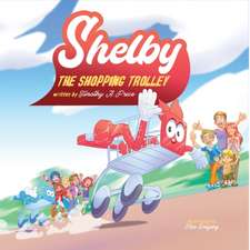 Shelby the Shopping Trolley