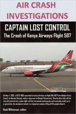 Air Crash Investigations, Captain Lost Control the Crash of Kenya Airways Flight 507: Musings of a Country Boy