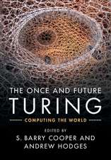 The Once and Future Turing: Computing the World