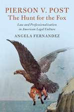 Pierson v. Post, The Hunt for the Fox: Law and Professionalization in American Legal Culture