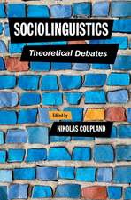 Sociolinguistics: Theoretical Debates