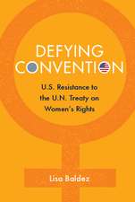 Defying Convention: US Resistance to the UN Treaty on Women's Rights