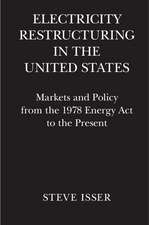 Electricity Restructuring in the United States: Markets and Policy from the 1978 Energy Act to the Present