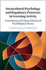 Sociocultural Psychology and Regulatory Processes in Learning Activity: Contributions of Cultural-Historical Psychological Theory