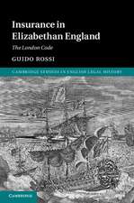 Insurance in Elizabethan England: The London Code