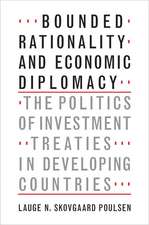 Bounded Rationality and Economic Diplomacy: The Politics of Investment Treaties in Developing Countries