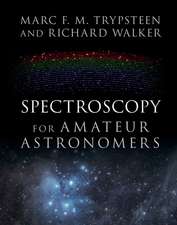 Spectroscopy for Amateur Astronomers: Recording, Processing, Analysis and Interpretation