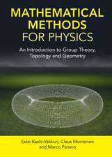 Mathematical Methods for Physics: An Introduction to Group Theory, Topology and Geometry