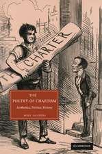 The Poetry of Chartism: Aesthetics, Politics, History