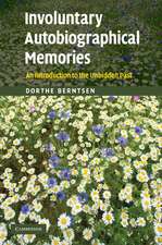 Involuntary Autobiographical Memories: An Introduction to the Unbidden Past