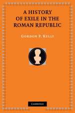 A History of Exile in the Roman Republic