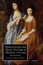 Romanticism and Music Culture in Britain, 1770–1840: Virtue and Virtuosity