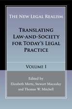 The New Legal Realism: Volume 1: Translating Law-and-Society for Today's Legal Practice