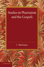 Studies in Pharisaism and the Gospels: Volume 2