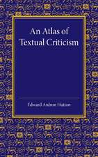 An Atlas of Textual Criticism: Being an Attempt to Show the Mutual Relationship of the Authorities for the Text of the New Testament up to About 1000 AD