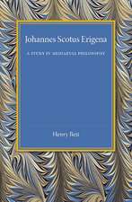 Johannes Scotus Erigena: A Study in Mediaeval Philosophy