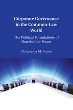 Corporate Governance in the Common-Law World: The Political Foundations of Shareholder Power