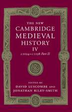 The New Cambridge Medieval History: Volume 4, c.1024–c.1198, Part 2