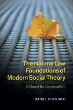 The Natural Law Foundations of Modern Social Theory: A Quest for Universalism