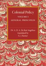 Colonial Policy: Volume 1, General Principles