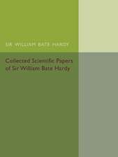 Collected Scientific Papers of Sir William Bate Hardy