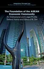 The Foundation of the ASEAN Economic Community: An Institutional and Legal Profile