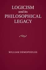 Logicism and its Philosophical Legacy