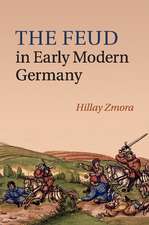 The Feud in Early Modern Germany