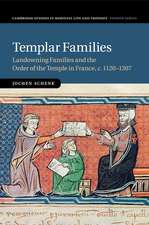 Templar Families: Landowning Families and the Order of the Temple in France, c.1120–1307