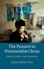 The Peasant in Postsocialist China: History, Politics, and Capitalism