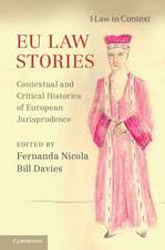 EU Law Stories: Contextual and Critical Histories of European Jurisprudence