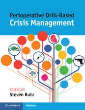 Perioperative Drill-Based Crisis Management