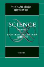 The Cambridge History of Science: Volume 4, Eighteenth-Century Science