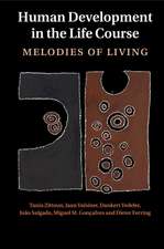 Human Development in the Life Course: Melodies of Living