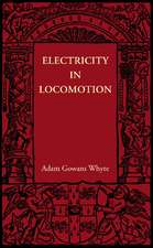 Electricity in Locomotion: An Account of its Mechanism, its Achievements, and its Prospects