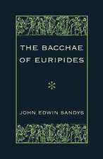 The Bacchae of Euripides