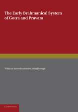 The Early Brahmanical System of Gotra and Pravara: A Translation of the Gotra-Pravara-Manjari of Purusottama-Pandita