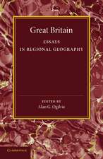 Great Britain: Essays in Regional Geography