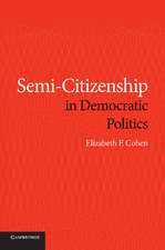 Semi-Citizenship in Democratic Politics