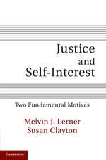 Justice and Self-Interest: Two Fundamental Motives