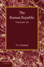 The Roman Republic: Volume 3