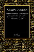 Collective Ownership: Otherwise than by Corporations or by Means of the Trust