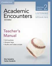 Academic Encounters Level 2 Teacher's Manual Listening and Speaking: American Studies