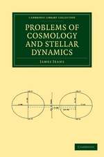 Problems of Cosmology and Stellar Dynamics