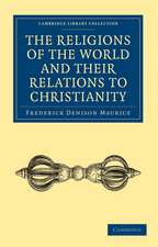 The Religions of the World and Their Relations to Christianity