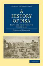 A History of Pisa: Eleventh and Twelfth Centuries