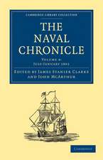 The Naval Chronicle: Volume 4, July–December 1800: Containing a General and Biographical History of the Royal Navy of the United Kingdom with a Variety of Original Papers on Nautical Subjects