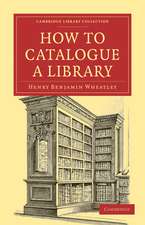 How to Catalogue a Library