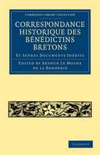 Correspondance Historique des Bénédictins Bretons